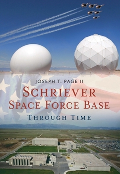 Paperback Schriever Space Force Base Through Time Book