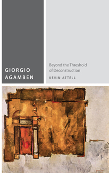Paperback Giorgio Agamben: Beyond the Threshold of Deconstruction Book