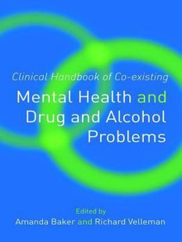 Hardcover Clinical Handbook of Co-existing Mental Health and Drug and Alcohol Problems Book