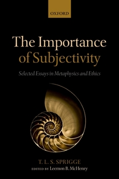 Hardcover The Importance of Subjectivity: Selected Essays in Metaphysics and Ethics Book