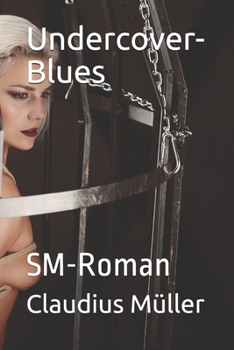 Paperback Undercover-Blues: SM-Roman [German] Book