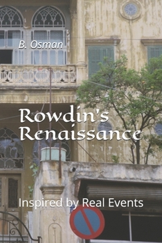 Paperback Rowdin's Renaissance: Inspired by Real Events Book