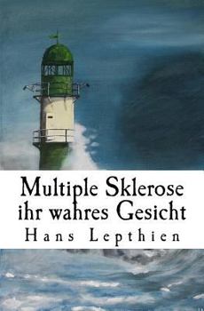 Paperback Multiple Sklerose ihr wahres Gesicht [German] Book