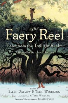 Paperback The Faery Reel: Tales from the Twilight Realm Book