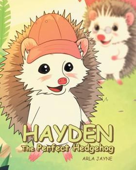Paperback Hayden the Perfect Hedgehog Book