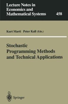 Paperback Stochastic Programming Methods and Technical Applications: Proceedings of the 3rd Gamm/Ifip-Workshop on "Stochastic Optimization: Numerical Methods an Book