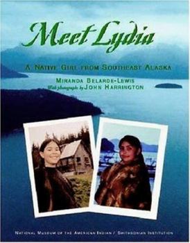 Hardcover Meet Lydia: A Native Girl from Southeast Alaska Book