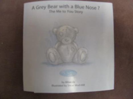 Hardcover A Grey Bear with a Blue Nose The Tatty Teddy Story Book