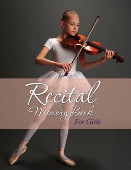 Paperback Recital Memory Book for Girls Book