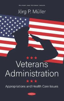 Hardcover Veterans Administration: Appropriations and Health Care Issues Book