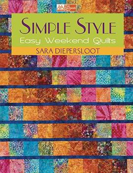 Paperback Simple Style: Easy Weekend Quilts Book