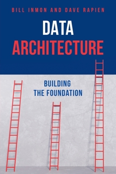 Paperback Data Architecture: Building the Foundation Book