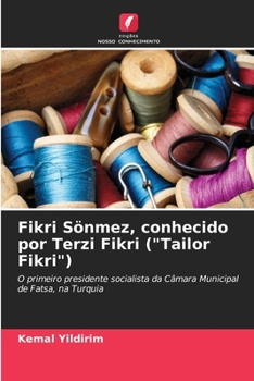 Paperback Fikri Sönmez, conhecido por Terzi Fikri ("Tailor Fikri") [Portuguese] Book