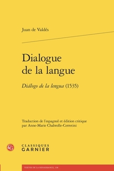 Dialogue de la Langue: Dialogo de la Lengua (1535)