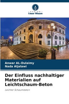 Paperback Der Einfluss nachhaltiger Materialien auf Leichtschaum-Beton [German] Book