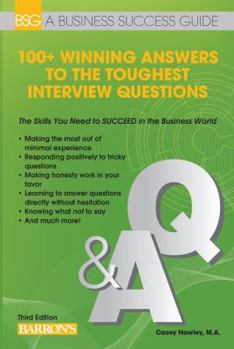 Paperback 100+ Winning Answers to the Toughest Interview Questions Book