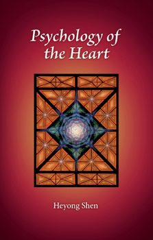 Hardcover Psychology of the Heart: Volume 21 Book