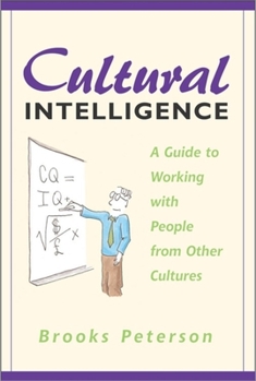 Paperback Cultural Intelligence: A Guide to Working with People from Other Cultures Book