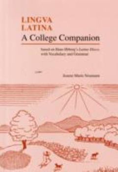 Paperback A College Companion: Based on Hans Oerberg's Latine Disco, with Vocabulary and Grammar [Latin] Book