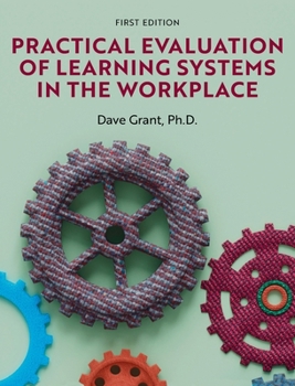 Hardcover Practical Evaluation of Learning Systems in the Workplace Book