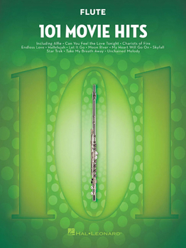 Paperback 101 Movie Hits for Flute Sheet Music Songbook Instrumental Folio for All Levels Includes My Heart Will Go On, Mission Impossible, Eye of the Tiger, th Book