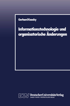 Paperback Informationstechnologie Und Organisatorische Änderungen [German] Book