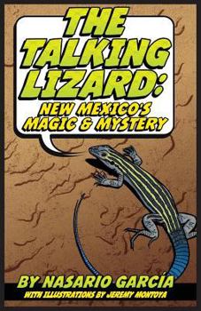 Paperback The Talking Lizard: New Mexico's Magic & Mystery Book