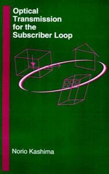 Hardcover Optical Transmission for the Subscriber Loop Book