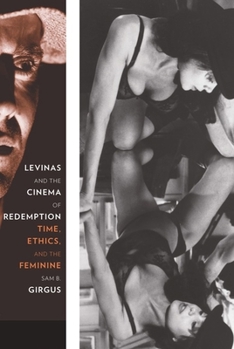 Paperback Levinas and the Cinema of Redemption: Time, Ethics, and the Feminine Book