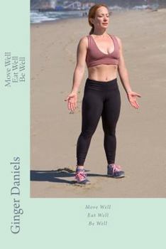 Paperback Move Well Eat Well Be Well Book