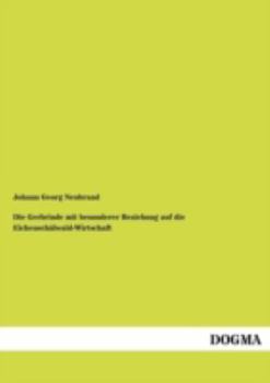 Paperback Die Gerbrinde mit besonderer Beziehung auf die Eichenschälwald-Wirtschaft [German] Book