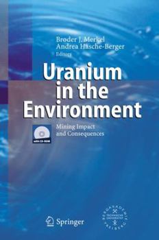 Hardcover Uranium in the Environment: Mining Impact and Consequences [With CDROM] Book