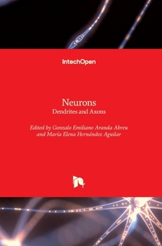 Hardcover Neurons: Dendrites and Axons Book