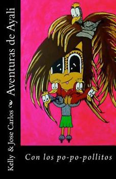 Paperback Aventuras de Ayali: Con los po-po-pollitos [Spanish] Book
