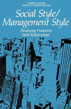 Paperback Social Style/Management Style: Developing Productive Work Relationships Book