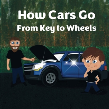 Paperback How Cars Go: From Key to Wheels Book