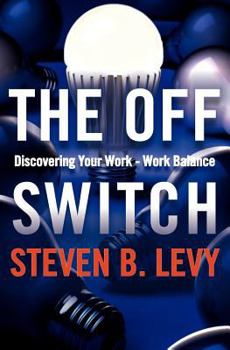 Paperback The Off Switch: Discovering Your Work-Work Balance Book