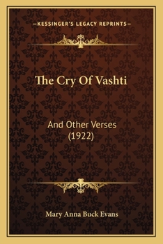 Paperback The Cry Of Vashti: And Other Verses (1922) Book
