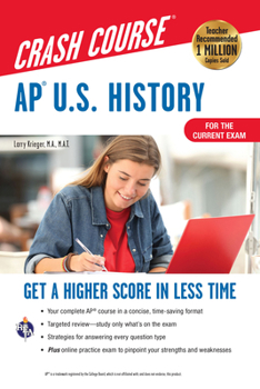 Paperback AP U.S. History Crash Course, Book + Online: Get a Higher Score in Less Time Book