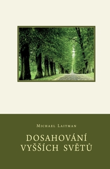 Paperback Dosahování Vyssích Sv&#282;t&#366; [Czech] Book