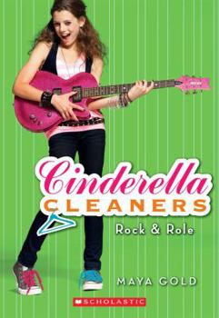 Rock & Role - Book #3 of the Cinderella Cleaners