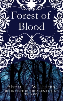 Forest of Blood (The Forsaken Forest Trilogy)