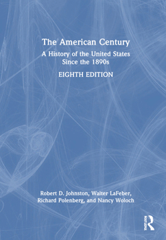 Hardcover The American Century: A History of the United States Since the 1890s Book