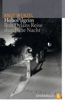 Paperback Hobopilgrim: Bob Dylans Reise Durch Die Nacht [German] Book