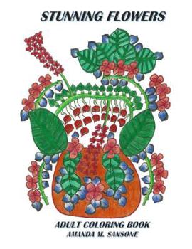 Paperback Stunning Flowers: Adult Coloring Book