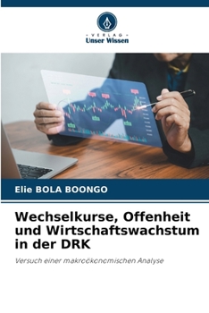 Paperback Wechselkurse, Offenheit und Wirtschaftswachstum in der DRK [German] Book