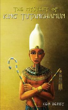 Paperback The Mystery of King Tutankhamun Book