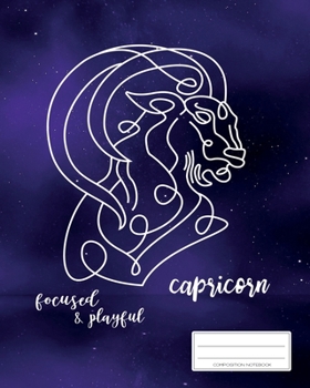 Paperback Capricorn Composition Notebook: Your Personal Zodiac Journal - Horoscope Gift Book - Astronomical Diary - College Ruled - 110p - 8x10 inches Book