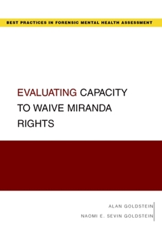 Paperback Evaluating Capacity to Waive Miranda Rights Book