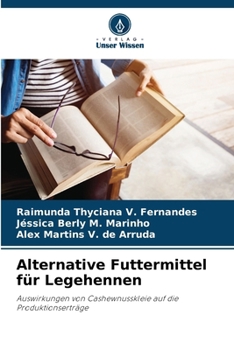 Alternative Futtermittel für Legehennen (German Edition)
